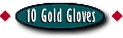 10 Gold Gloves