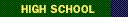 High School